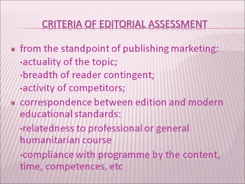 Criteria of editorial assessment from the standpoint of publishing marketing: actuality of the topic;